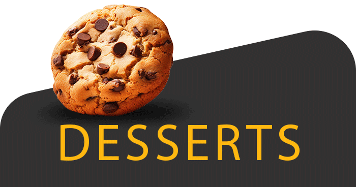 Desserts